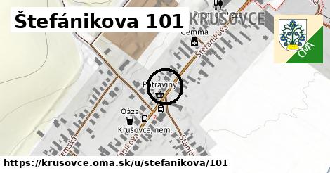 Štefánikova 101, Krušovce