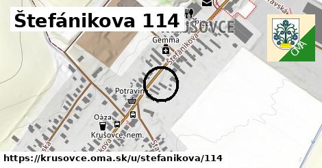 Štefánikova 114, Krušovce