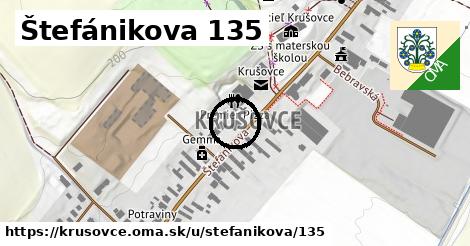 Štefánikova 135, Krušovce