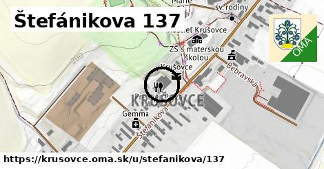 Štefánikova 137, Krušovce