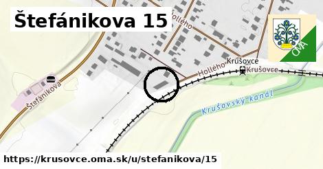 Štefánikova 15, Krušovce