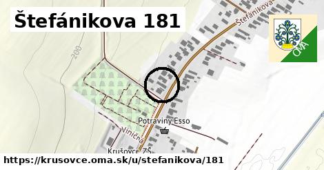 Štefánikova 181, Krušovce