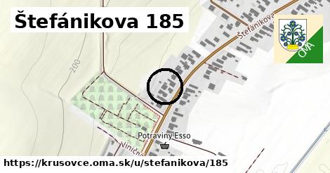 Štefánikova 185, Krušovce