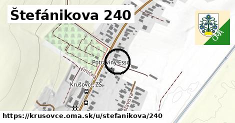 Štefánikova 240, Krušovce