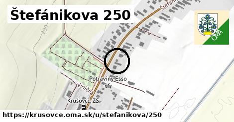 Štefánikova 250, Krušovce