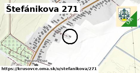 Štefánikova 271, Krušovce