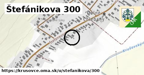 Štefánikova 300, Krušovce