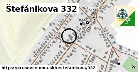 Štefánikova 332, Krušovce