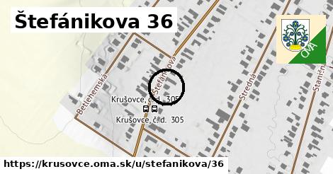 Štefánikova 36, Krušovce