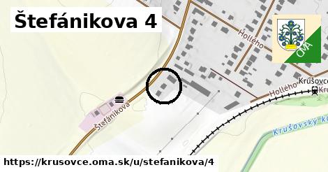 Štefánikova 4, Krušovce