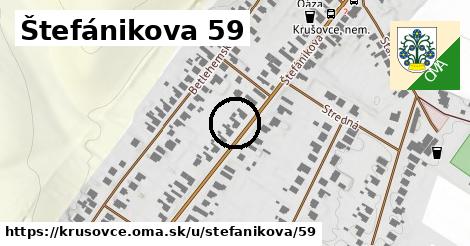 Štefánikova 59, Krušovce