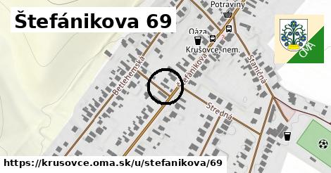 Štefánikova 69, Krušovce