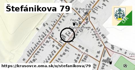 Štefánikova 79, Krušovce