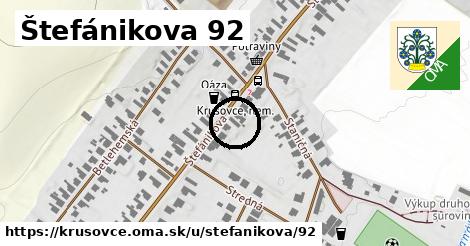 Štefánikova 92, Krušovce