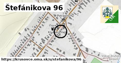 Štefánikova 96, Krušovce