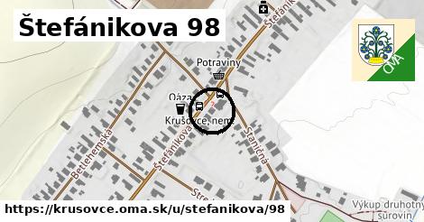 Štefánikova 98, Krušovce