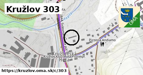 Kružlov <span class="supisne">303</span>