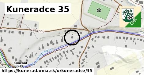 Kuneradce 35, Kunerad