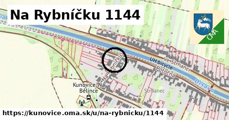 Na Rybníčku 1144, Kunovice