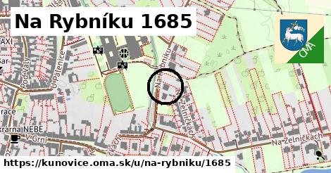 Na Rybníku 1685, Kunovice