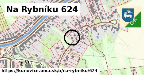 Na Rybníku 624, Kunovice