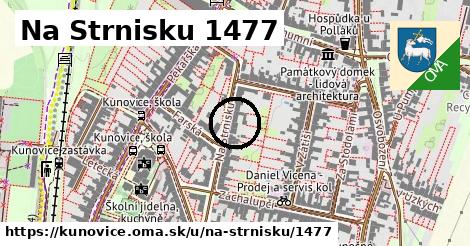 Na Strnisku 1477, Kunovice