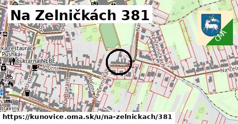 Na Zelničkách 381, Kunovice