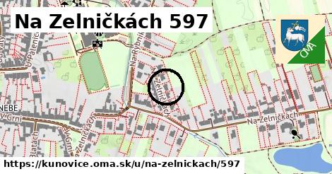 Na Zelničkách 597, Kunovice