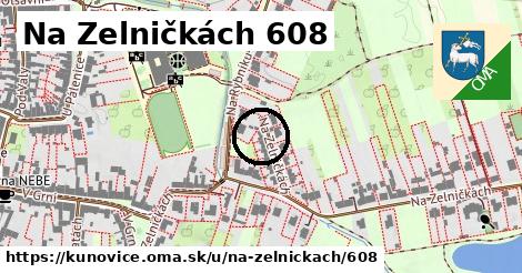 Na Zelničkách 608, Kunovice