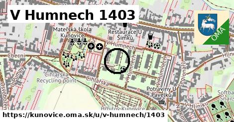 V Humnech 1403, Kunovice