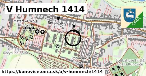 V Humnech 1414, Kunovice