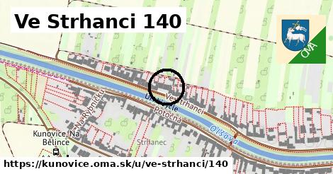 Ve Strhanci 140, Kunovice