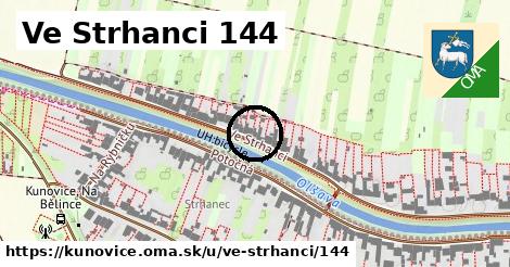 Ve Strhanci 144, Kunovice