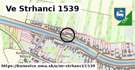 Ve Strhanci 1539, Kunovice