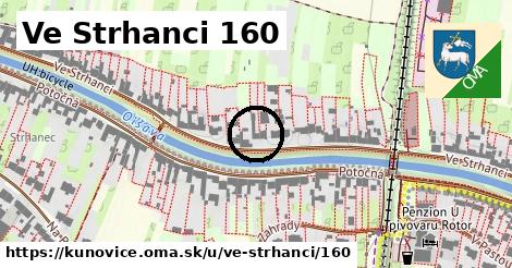 Ve Strhanci 160, Kunovice