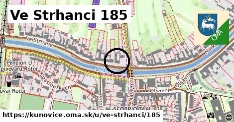 Ve Strhanci 185, Kunovice