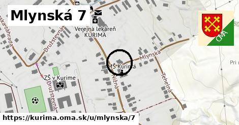 Mlynská 7, Kurima