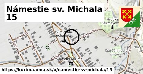 Námestie sv. Michala 15, Kurima