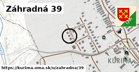 Záhradná 39, Kurima