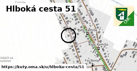 Hlboká cesta 51, Kúty