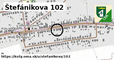 Štefánikova 102, Kúty