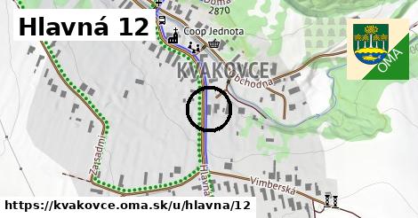 Hlavná 12, Kvakovce