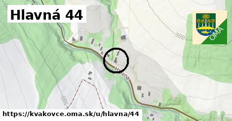 Hlavná 44, Kvakovce