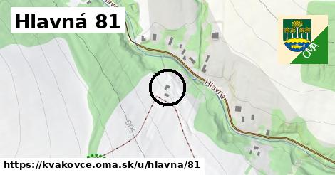 Hlavná 81, Kvakovce