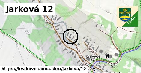 Jarková 12, Kvakovce