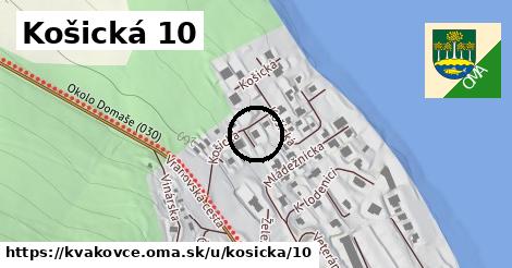 Košická 10, Kvakovce