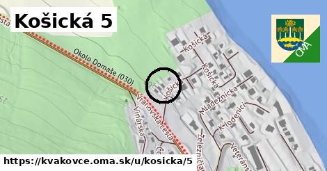 Košická 5, Kvakovce