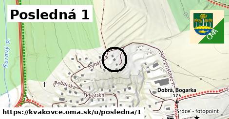 Posledná 1, Kvakovce