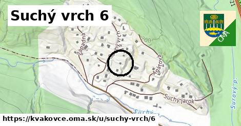 Suchý vrch 6, Kvakovce