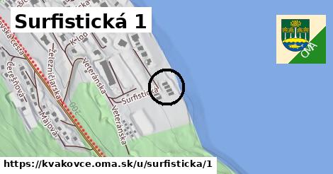 Surfistická 1, Kvakovce